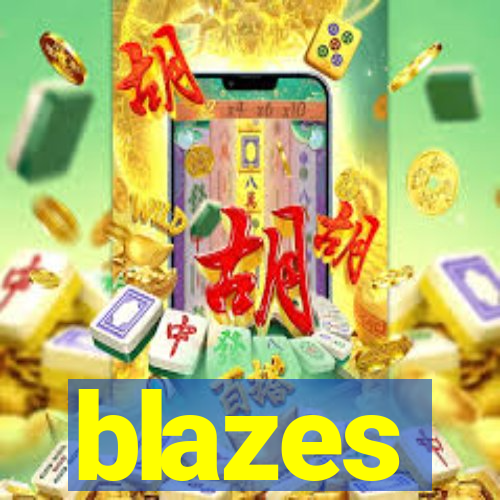 blazes