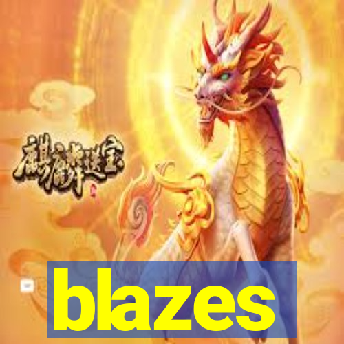 blazes