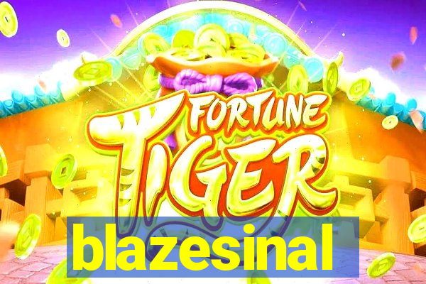 blazesinal