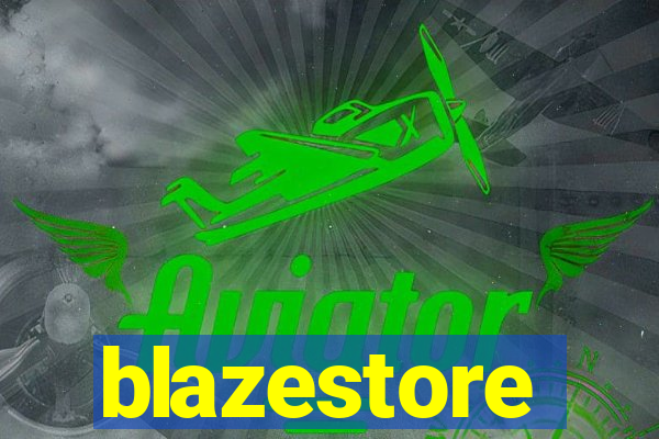 blazestore