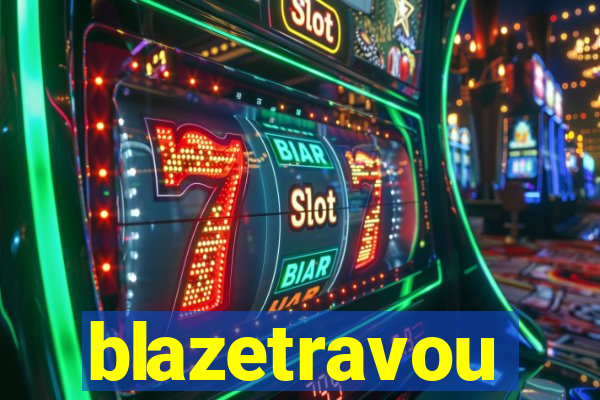 blazetravou