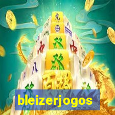 bleizerjogos