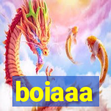 boiaaa