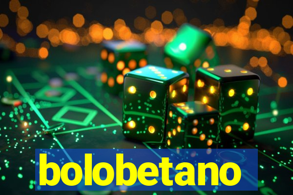 bolobetano