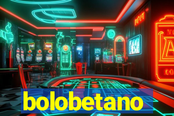 bolobetano