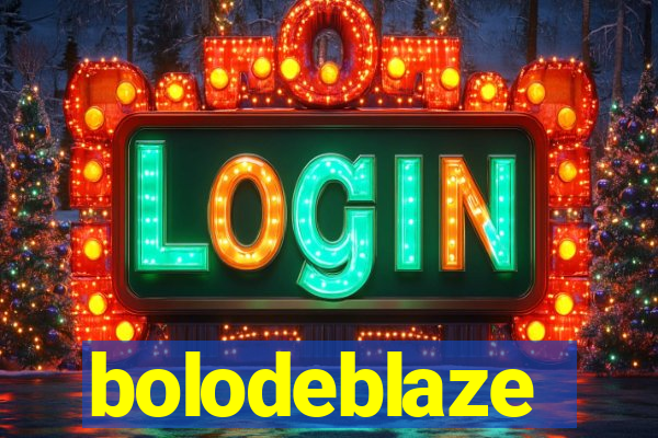 bolodeblaze