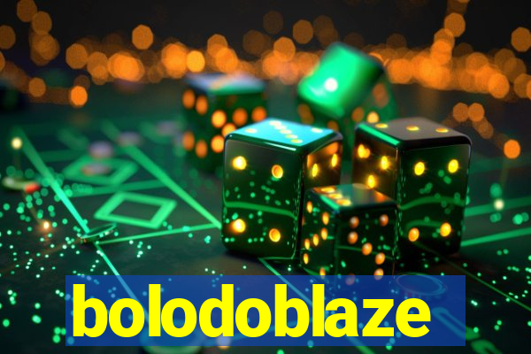 bolodoblaze