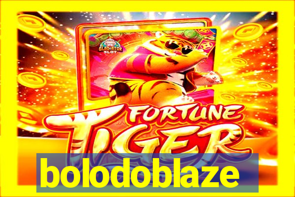 bolodoblaze