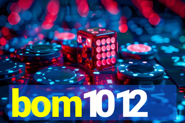 bom1012