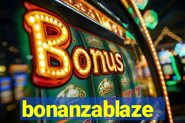 bonanzablaze