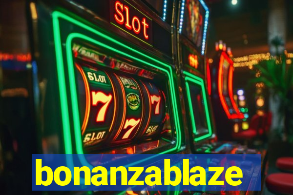 bonanzablaze