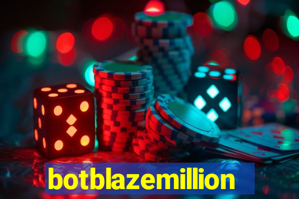 botblazemillion