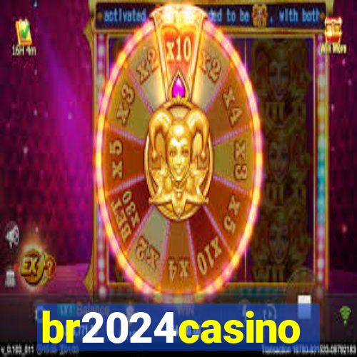 br2024casino