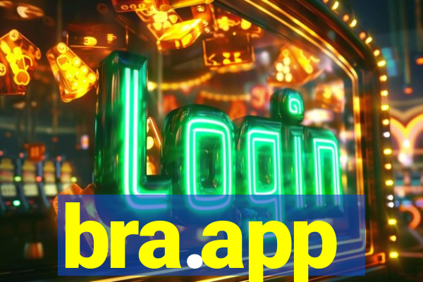 bra.app