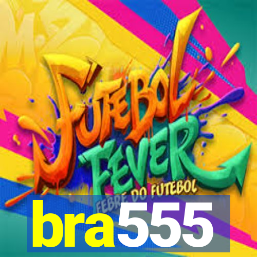 bra555