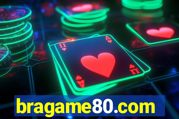 bragame80.com