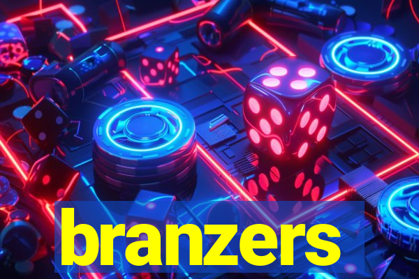 branzers