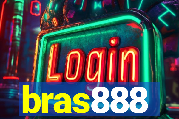 bras888