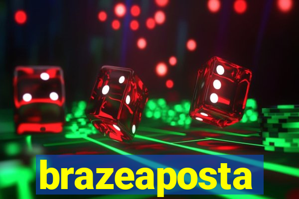 brazeaposta