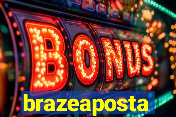 brazeaposta