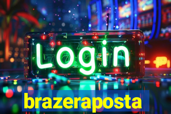 brazeraposta