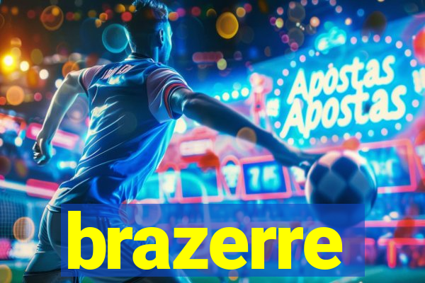 brazerre