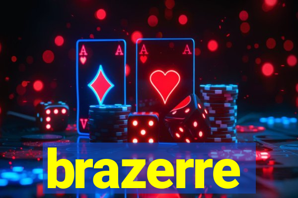 brazerre