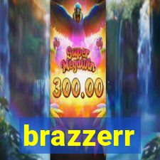 brazzerr