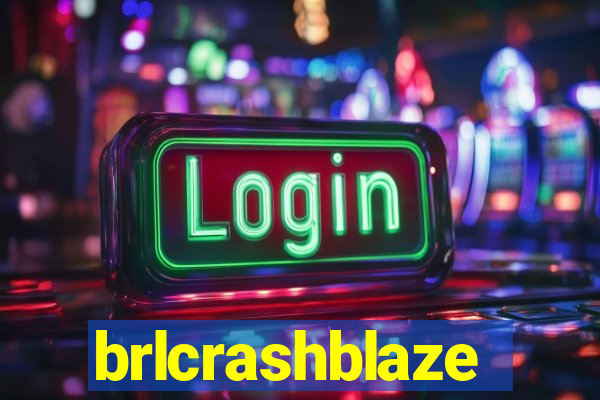 brlcrashblaze