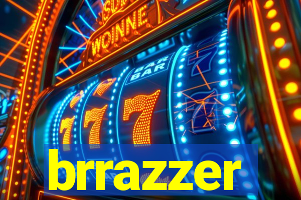 brrazzer