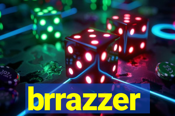 brrazzer