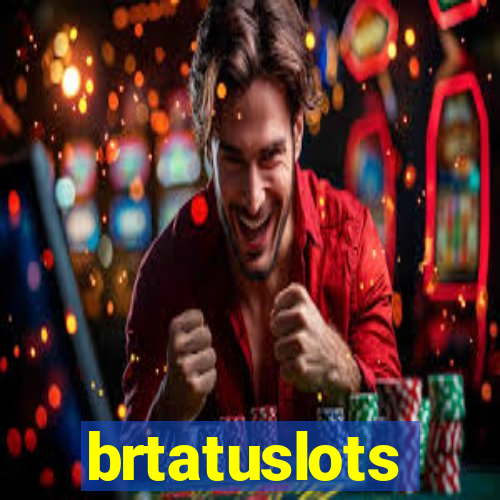 brtatuslots