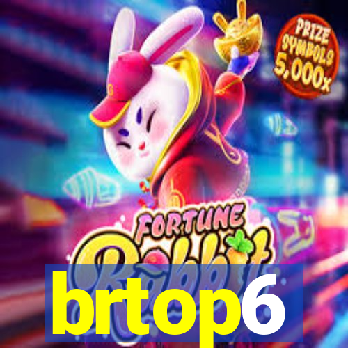 brtop6