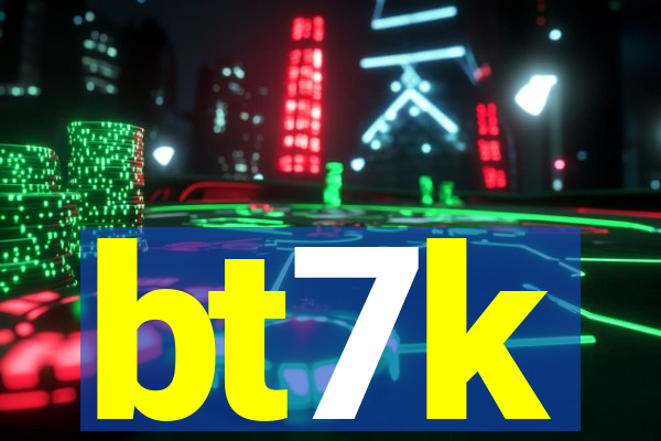 bt7k