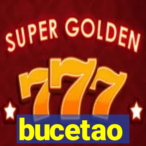 bucetao