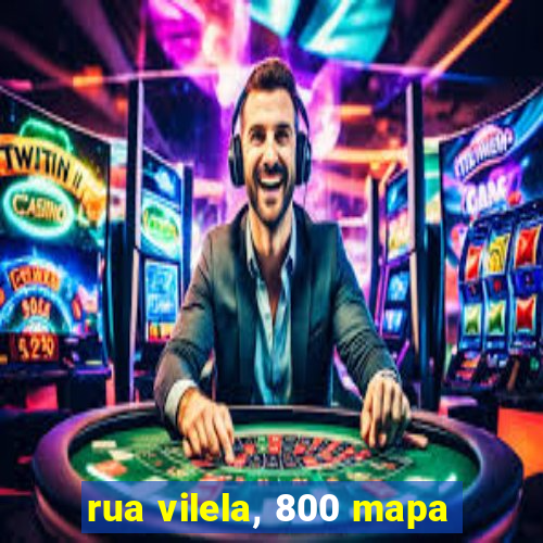 rua vilela, 800 mapa