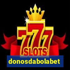 donosdabolabet