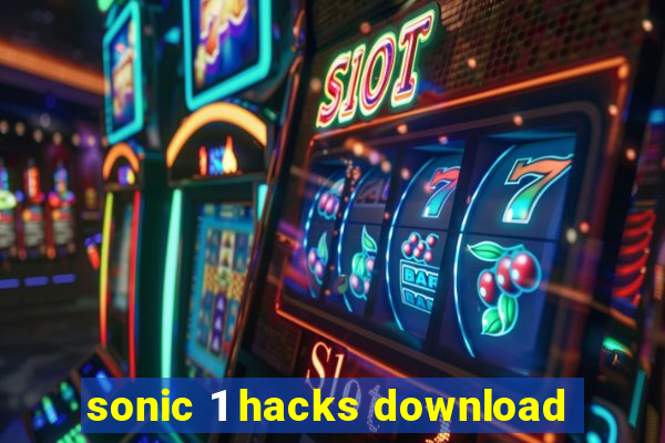 sonic 1 hacks download