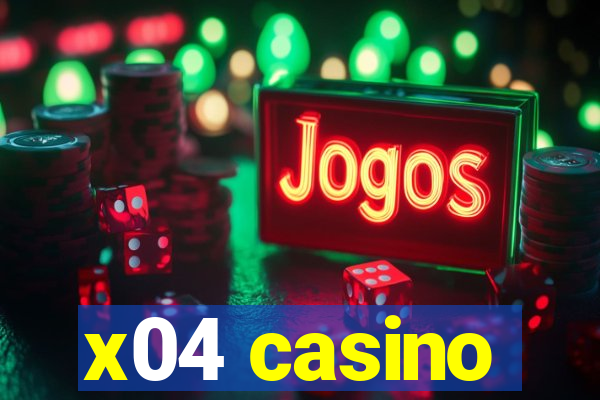 x04 casino