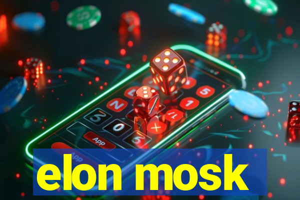 elon mosk