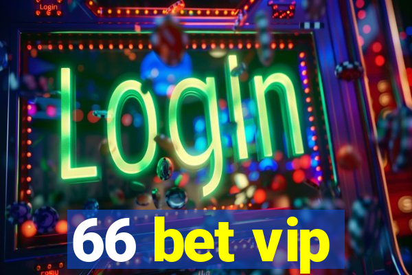 66 bet vip