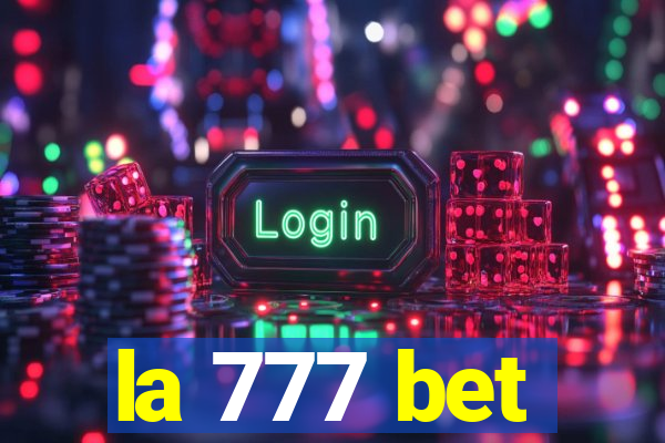 la 777 bet