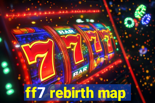 ff7 rebirth map