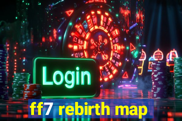 ff7 rebirth map