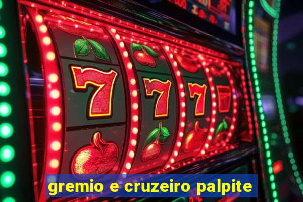 gremio e cruzeiro palpite