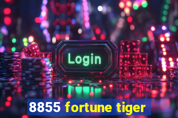 8855 fortune tiger