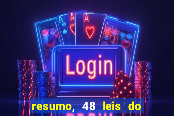 resumo, 48 leis do poder pdf