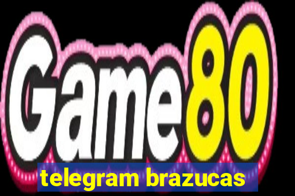 telegram brazucas