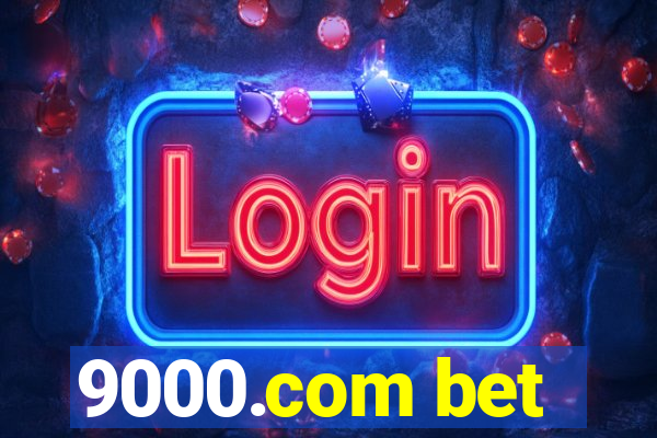 9000.com bet