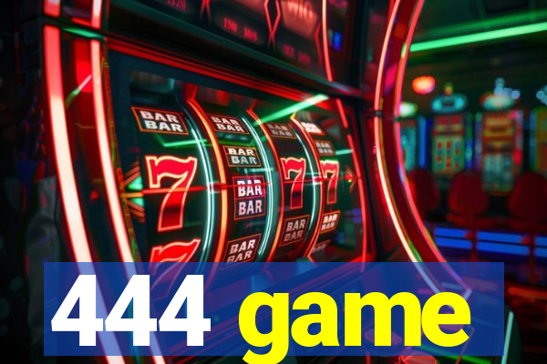 444 game